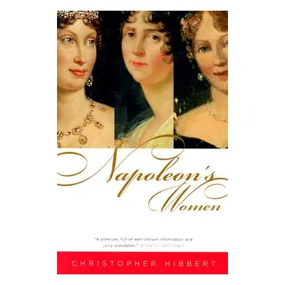 "Napoleon's Women" - "" ("Hibbert Christopher")(Paperback)