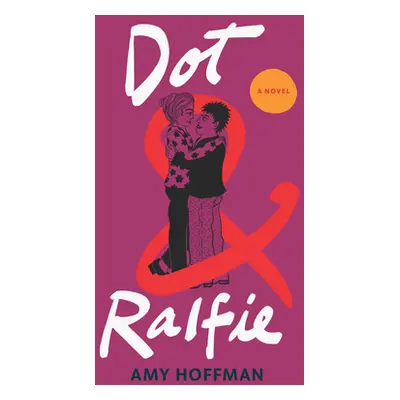 "Dot & Ralfie" - "" ("Hoffman Amy")(Paperback)