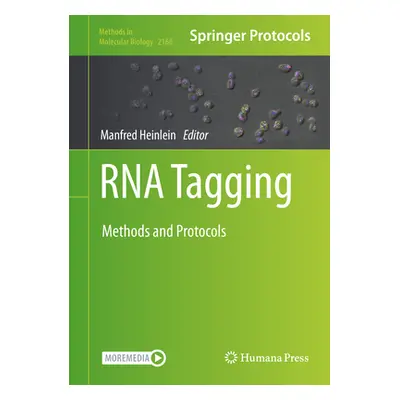 "RNA Tagging: Methods and Protocols" - "" ("Heinlein Manfred")(Pevná vazba)