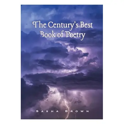 "The Century's Best Book of Poetry" - "" ("Brown Sasha")(Paperback)