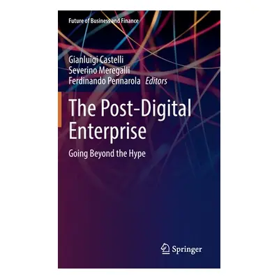 "The Post-Digital Enterprise" - "" ("Castelli Gianluigi")(Pevná vazba)