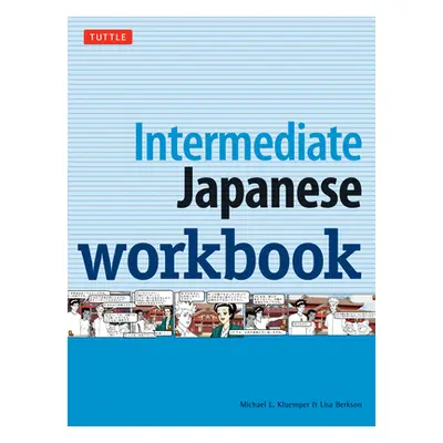 "Intermediate Japanese Workbook: Activities and Exercises to Help You Improve Your Japanese!" - 