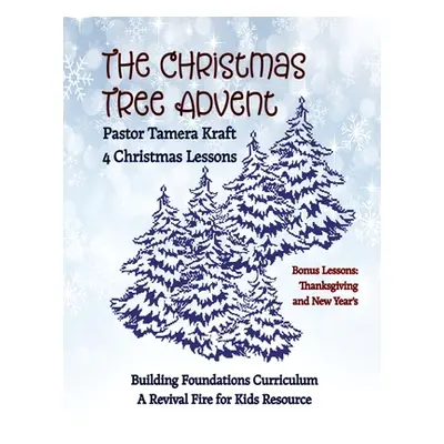 "The Christmas Tree Advent" - "" ("Kraft Tamera")(Paperback)