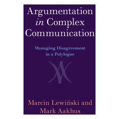 "Argumentation in Complex Communication" - "" ("Lewiński Marcin")(Pevná vazba)