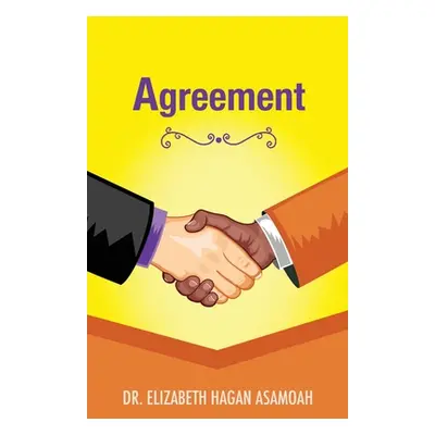 "Agreement" - "" ("Hagan Asamoah Elizabeth")(Paperback)