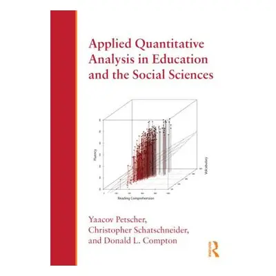 "Applied Quantitative Analysis in Education and the Social Sciences" - "" ("Petscher Yaacov")(Pa