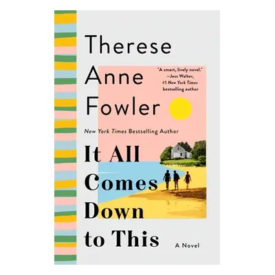 "It All Comes Down to This" - "" ("Fowler Therese Anne")(Paperback)