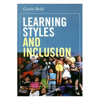 "Learning Styles and Inclusion" - "" ("Reid Gavin")(Paperback)