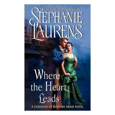 "Where the Heart Leads" - "" ("Laurens Stephanie")(Mass Market Paperbound)