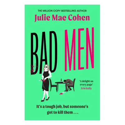 "Bad Men" - "The feminist serial killer you didn't know you were waiting for" ("Cohen Julie Mae"