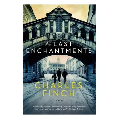 "The Last Enchantments" - "" ("Finch Charles")(Paperback)