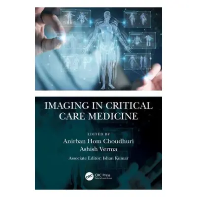 "Imaging in Critical Care Medicine" - "" ("Choudhuri Anirban Hom")(Paperback)