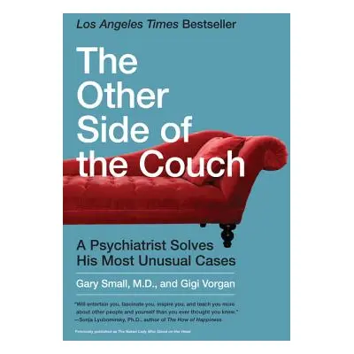 "The Other Side of the Couch: A Psychiatrist Solves His Most Unusual Cases" - "" ("Small Gary")(