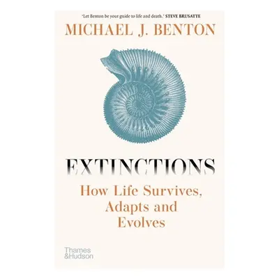 "Extinctions: How Life Survives, Adapts and Evolves" - "" ("Benton Michael J.")(Pevná vazba)