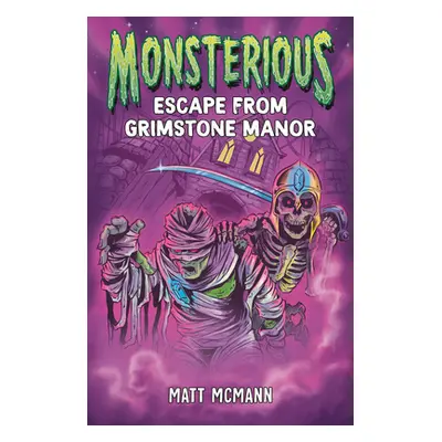 "Escape from Grimstone Manor (Monsterious, Book 1)" - "" ("McMann Matt")(Paperback)