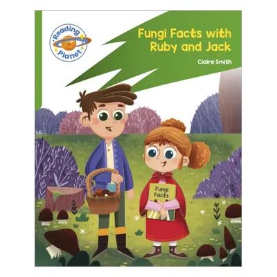 "Reading Planet: Rocket Phonics - Target Practice - Fungi Facts with Ruby and Jack - Green" - ""