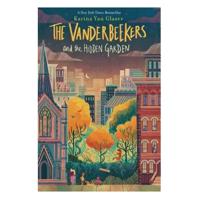 "The Vanderbeekers and the Hidden Garden, 2" - "" ("Glaser Karina Yan")(Paperback)