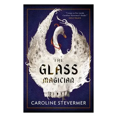 "The Glass Magician" - "" ("Stevermer Caroline")(Paperback)