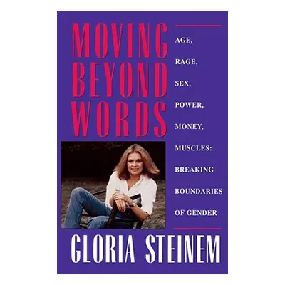 "Moving Beyond Words" - "" ("Steinem Gloria")(Paperback)