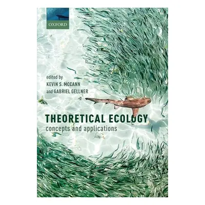 "Theoretical Ecology: Concepts and Applications" - "" ("McCann Kevin S.")(Paperback)