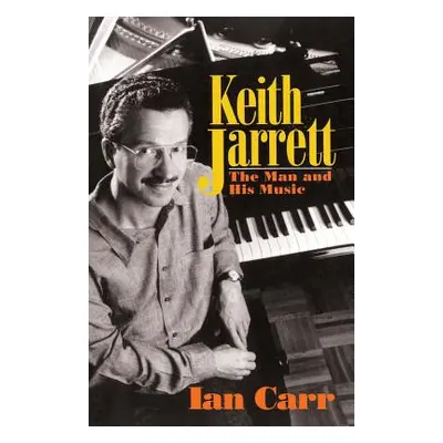 "Keith Jarrett PB" - "" ("Carr Ian")(Paperback)