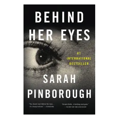 "Behind Her Eyes: A Suspenseful Psychological Thriller" - "" ("Pinborough Sarah")(Paperback)