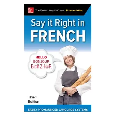 "Say It Right in French, Third Edition" - "" ("Epls")(Paperback)