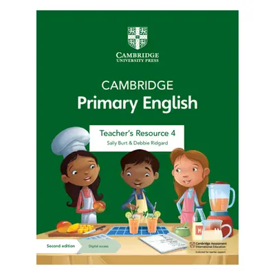 "Cambridge Primary English Teacher's Resource 4 with Digital Access" - "" ("Burt Sally")(Mixed m