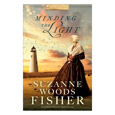 "Minding the Light" - "" ("Fisher Suzanne Woods")(Paperback)