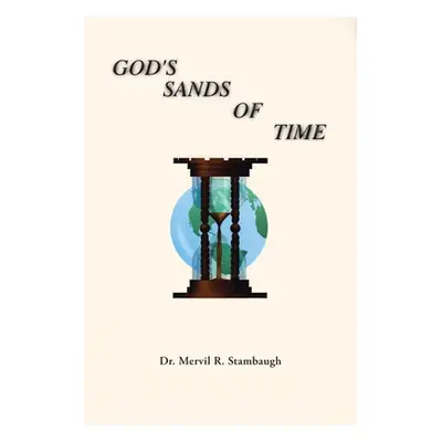 "God's Sands of Time" - "" ("Stambaugh Mervil R.")(Paperback)