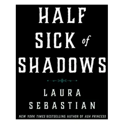 "Half Sick of Shadows" - "" ("Sebastian Laura")(Pevná vazba)