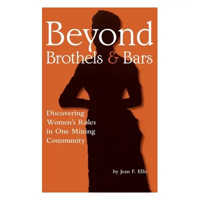 "Beyond Brothels and Bars" - "" ("Ellis Jean F.")(Paperback)