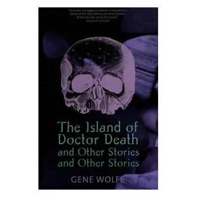 "The Island of Dr. Death and Other Stories and Other Stories" - "" ("Wolfe Gene")(Paperback)