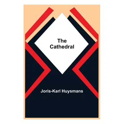 "The Cathedral" - "" ("Huysmans Joris Karl")(Paperback)