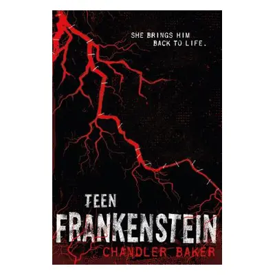 "Teen Frankenstein: High School Horror" - "" ("Baker Chandler")(Paperback)