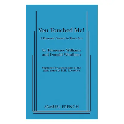 "You Touched Me!" - "" ("Williams Tennessee")(Paperback)