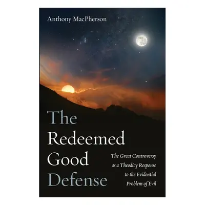 "The Redeemed Good Defense" - "" ("MacPherson Anthony")(Paperback)