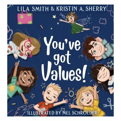 "You've Got Values!" - "" ("Sherry Kristin A.")(Pevná vazba)