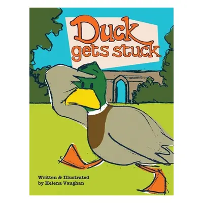 "Duck Gets Stuck" - "" ("Vaughan Helena")(Paperback)