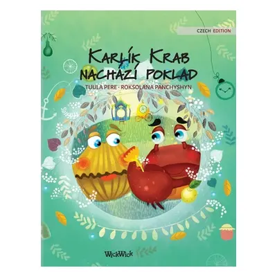 "Karlk Krab nachz poklad: Czech Edition of Colin the Crab Finds a Treasure""" - "" ("Pere Tuula"