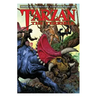 "Tarzan the Terrible: Edgar Rice Burroughs Authorized Library" - "" ("Burroughs Edgar Rice")(Pev