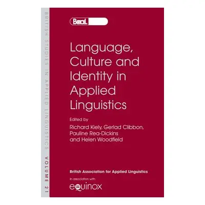 "Language, Culture and Identity in Applied Linguistics: Selected Papers from the Annual Meeting 