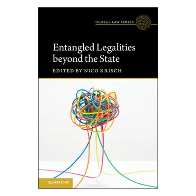 "Entangled Legalities beyond the State" - "" ("Krisch Nico")(Paperback)