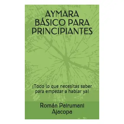 "Aymara B" - "" ("Pairumani Ajacopa Rom")(Paperback)