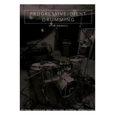 "Progressive/Djent Drumming" - "" ("Moreels Stijn")(Paperback)