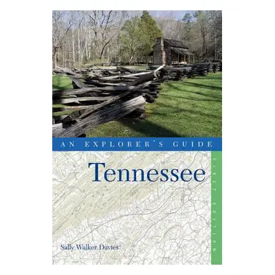 "An Explorer's Guide Tennessee" - "" ("Walker Davies Sally")(Paperback)