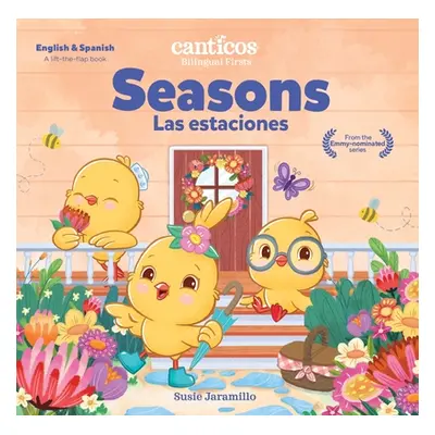 "Seasons / Las Estaciones: Bilingual Firsts" - "" ("Jaramillo Susie")(Board Books)