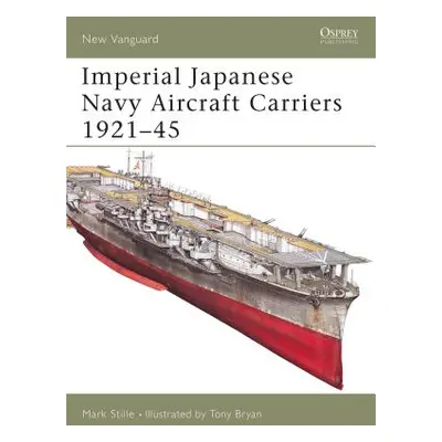 "Imperial Japanese Navy Aircraft Carriers 1921-45" - "" ("Stille Mark")(Paperback)