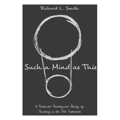 "Such a Mind as This" - "" ("Smith Richard L.")(Paperback)