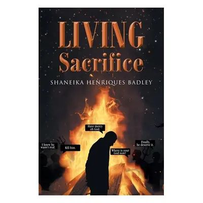 "Living Sacrifice" - "" ("Badley Shaneika Henriques")(Paperback)